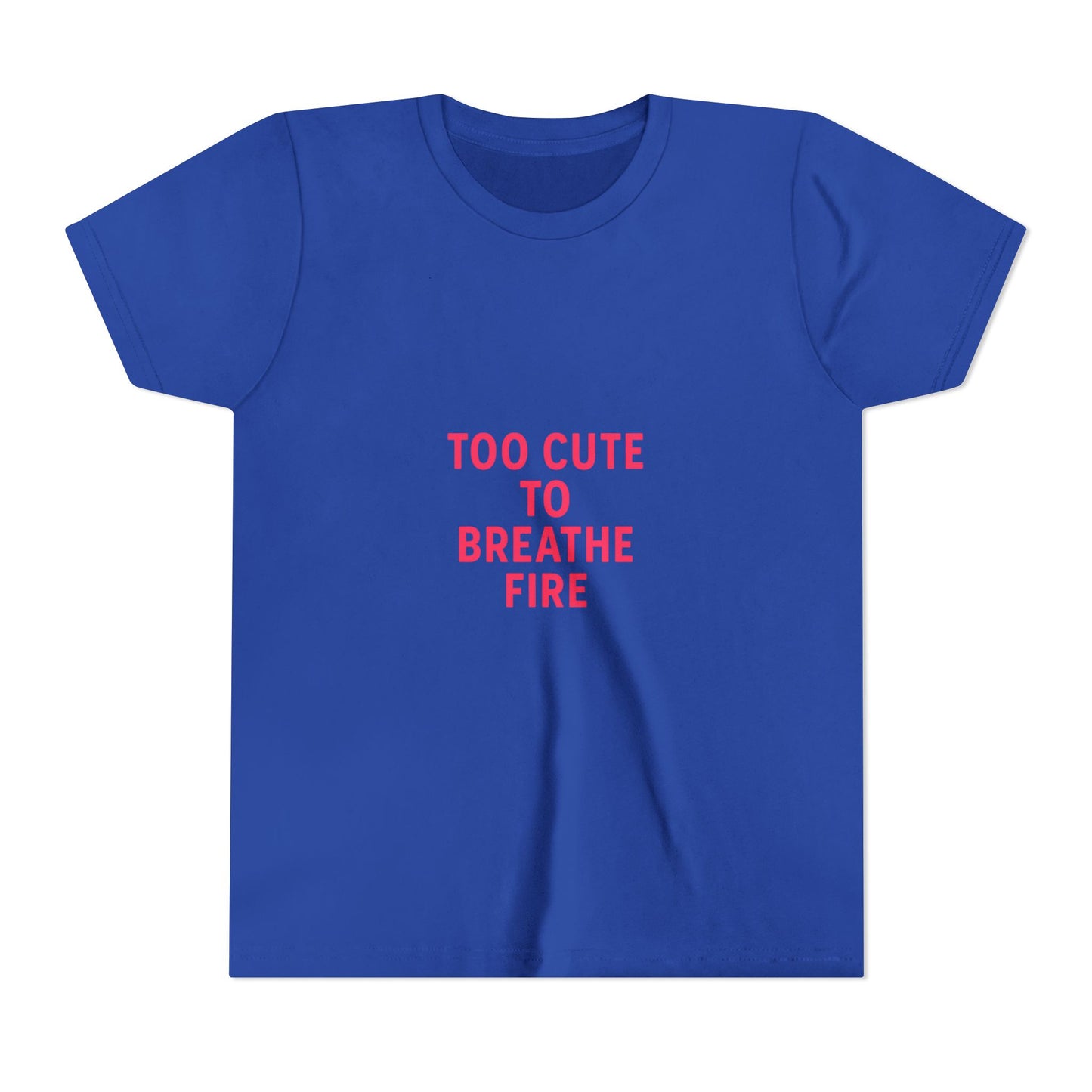 Too cute to breathe fire Slogan Short Sleeve Tee